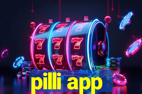 pilli app